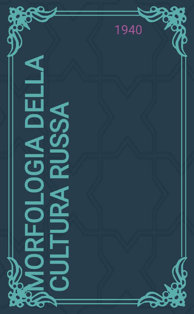 Morfologia della cultura russa : Il dramma dell'intelligencija