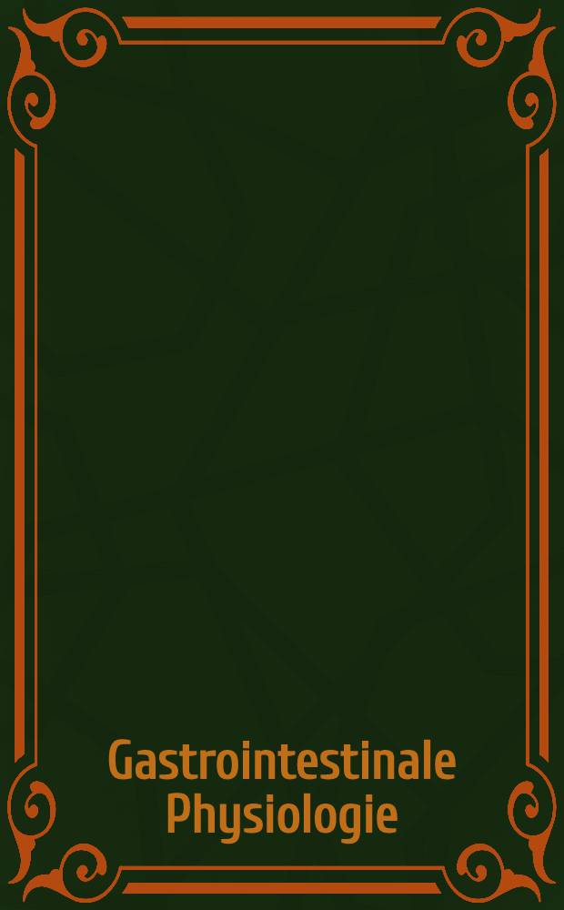 Gastrointestinale Physiologie