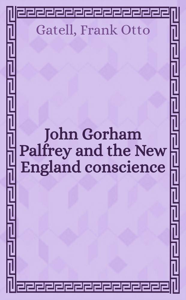 John Gorham Palfrey and the New England conscience