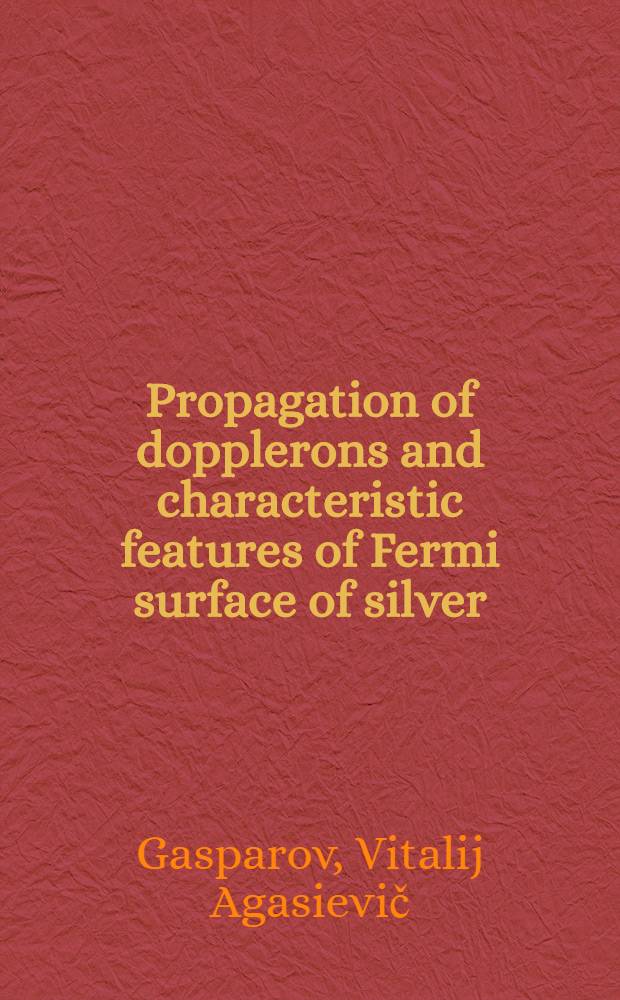 Propagation of dopplerons and characteristic features of Fermi surface of silver