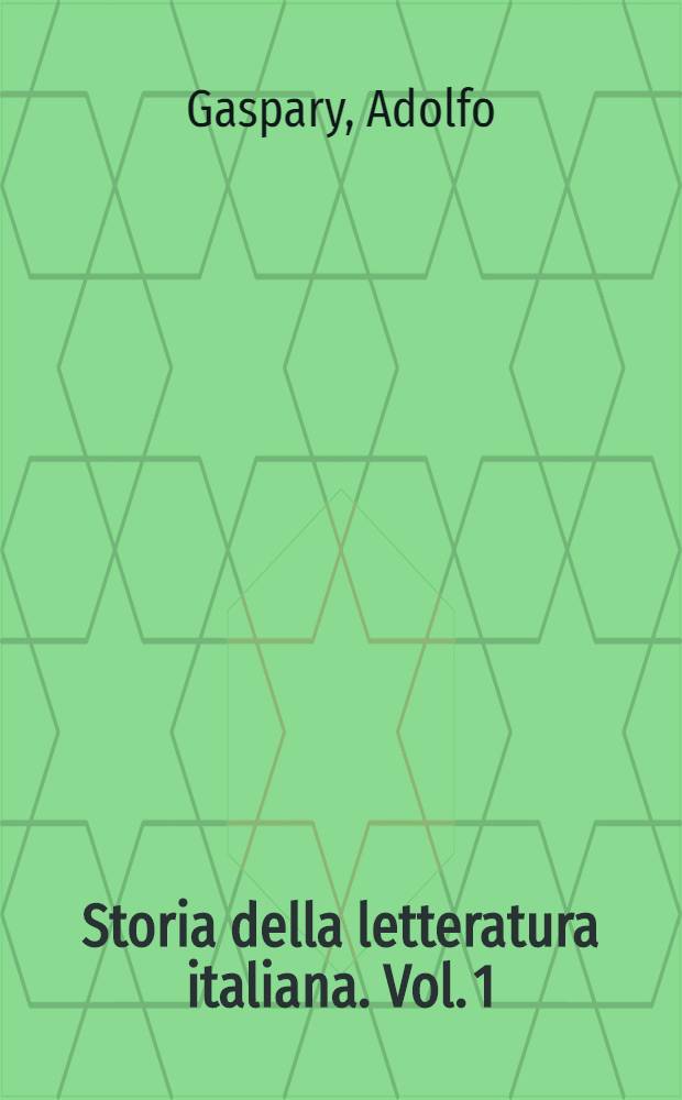 Storia della letteratura italiana. Vol. 1