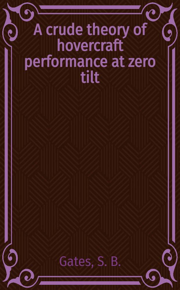 A crude theory of hovercraft performance at zero tilt