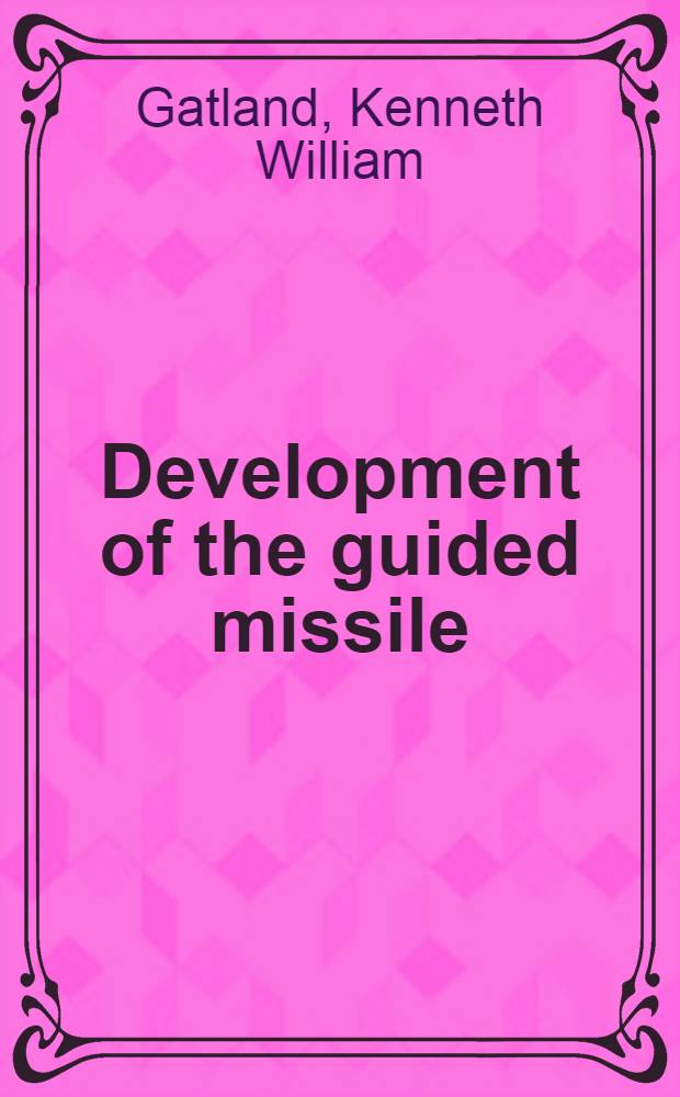 Development of the guided missile