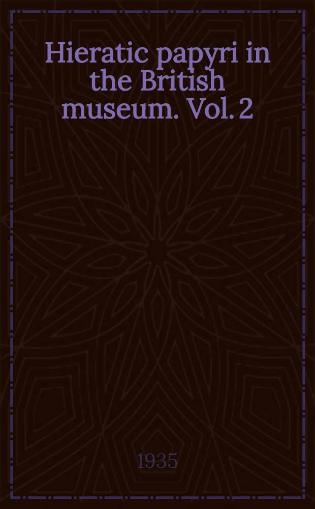 Hieratic papyri in the British museum. Vol. 2 : Plates