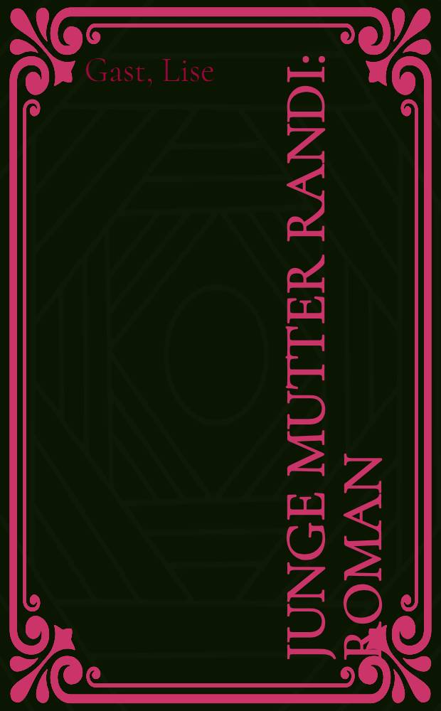 Junge Mutter Randi : Roman
