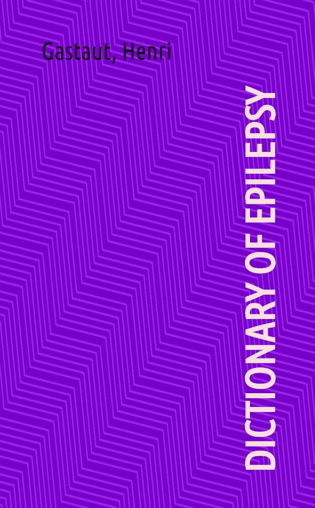 Dictionary of epilepsy