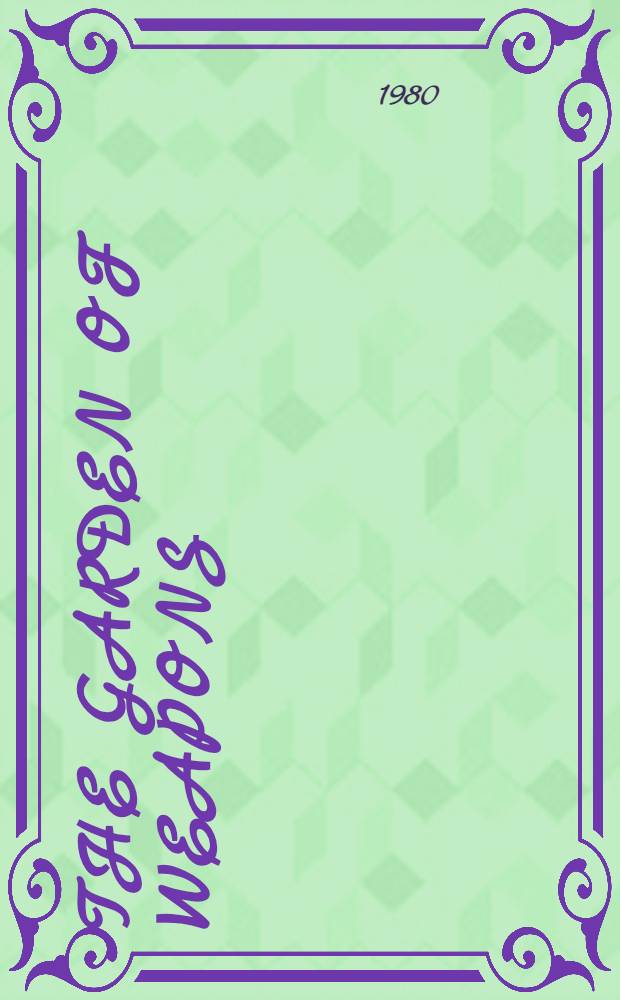 The garden of weapons : A novel