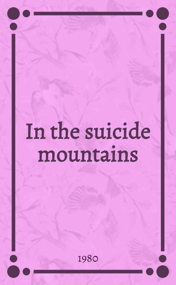 In the suicide mountains : A tale
