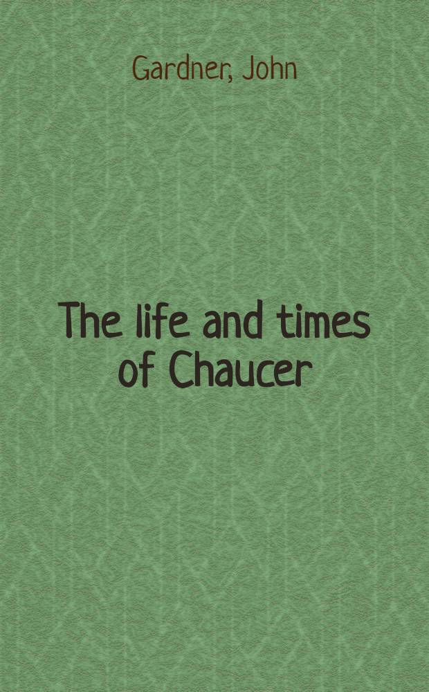 The life and times of Chaucer
