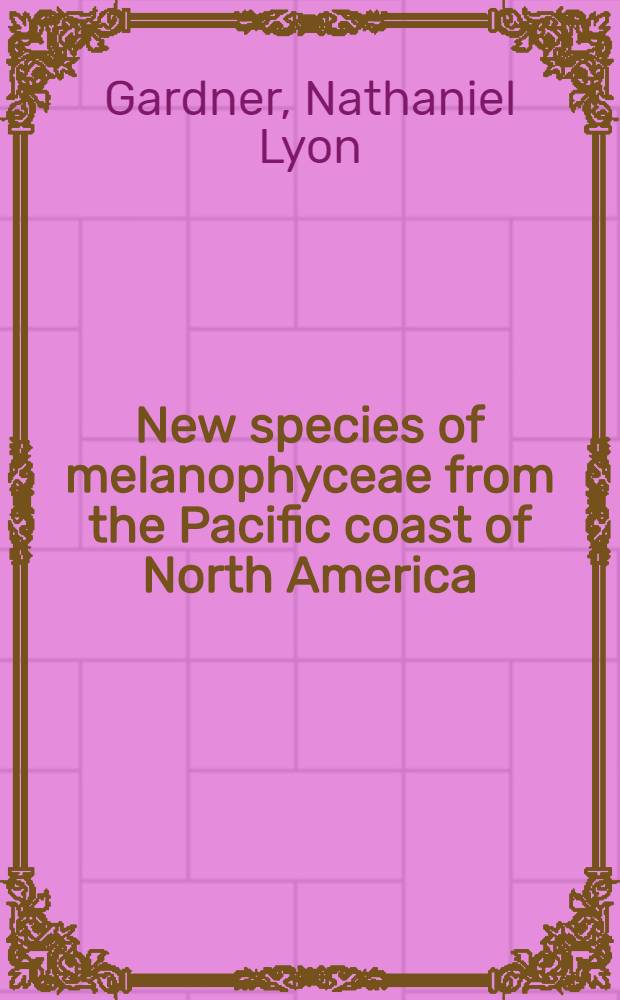 New species of melanophyceae from the Pacific coast of North America