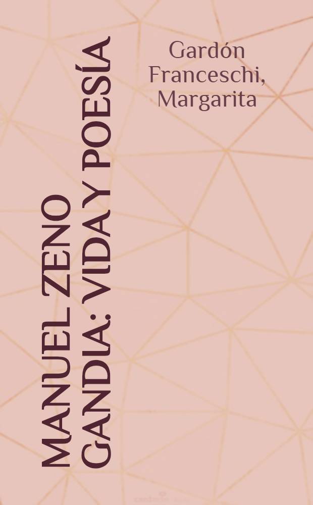 Manuel Zeno Gandia : Vida y poesía