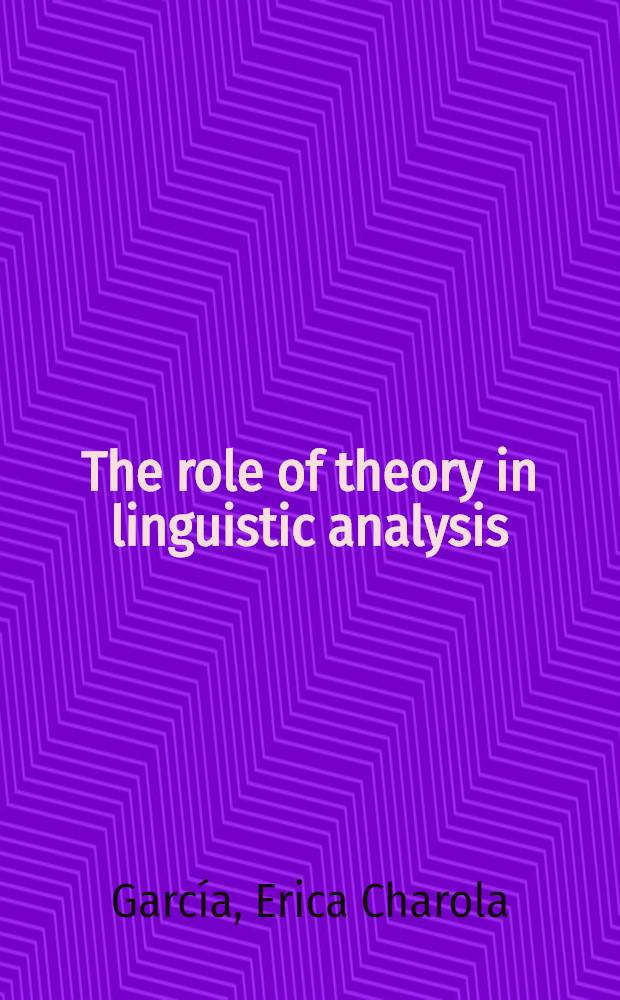 The role of theory in linguistic analysis: the Spanish pronoun system