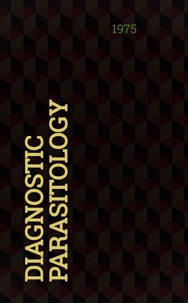 Diagnostic parasitology : Clinical laboratory manual