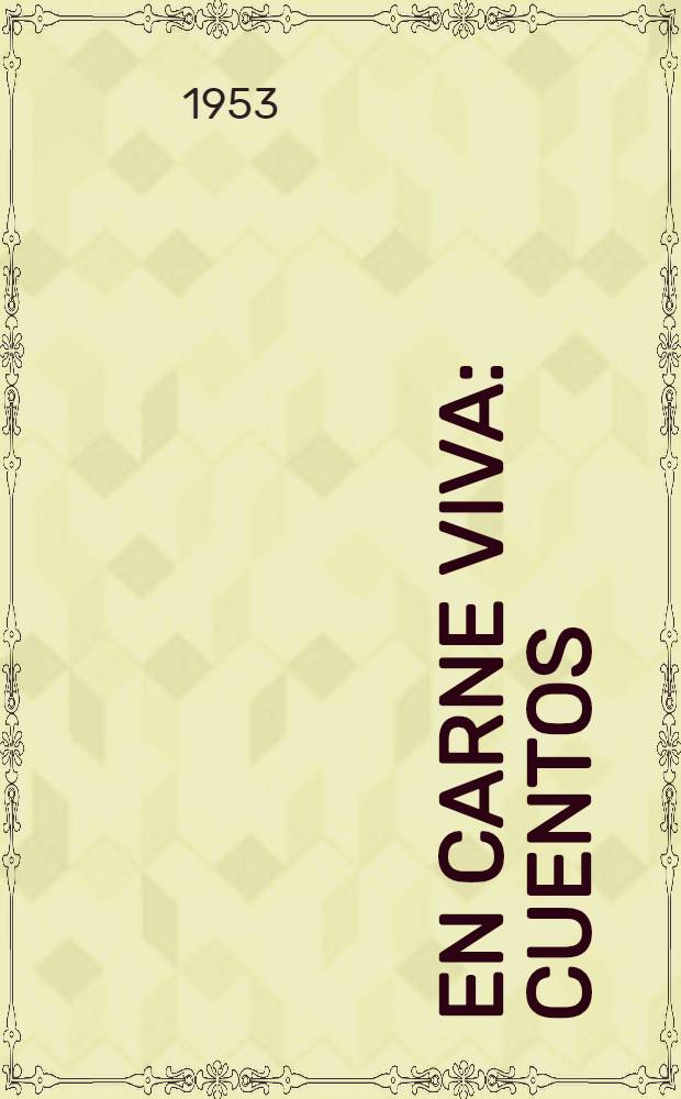 En carne viva : Cuentos