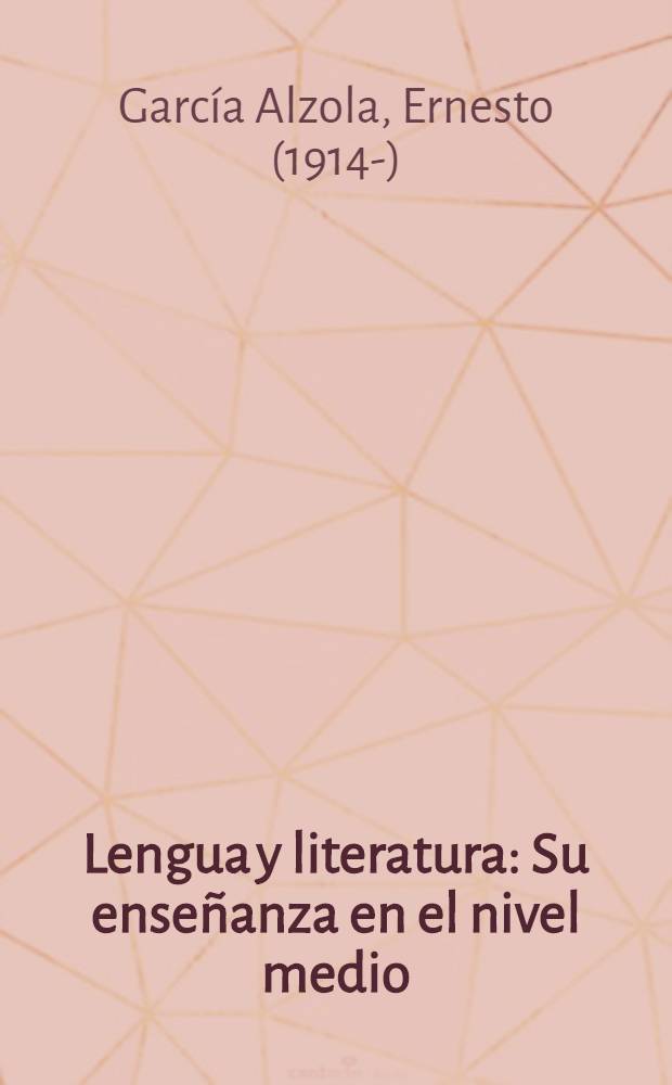 Lengua y literatura : Su enseñanza en el nivel medio