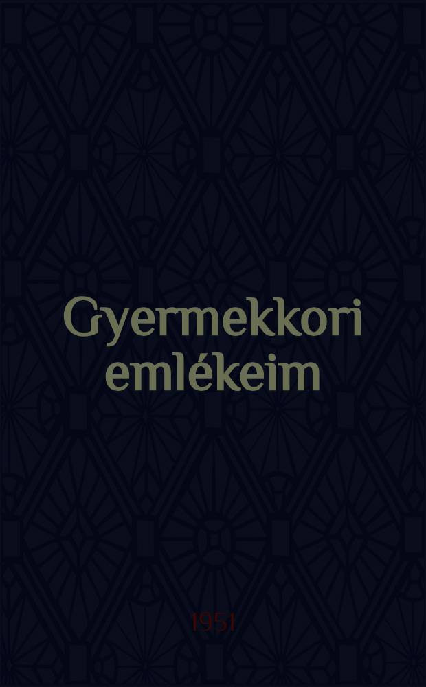 Gyermekkori emlékeim