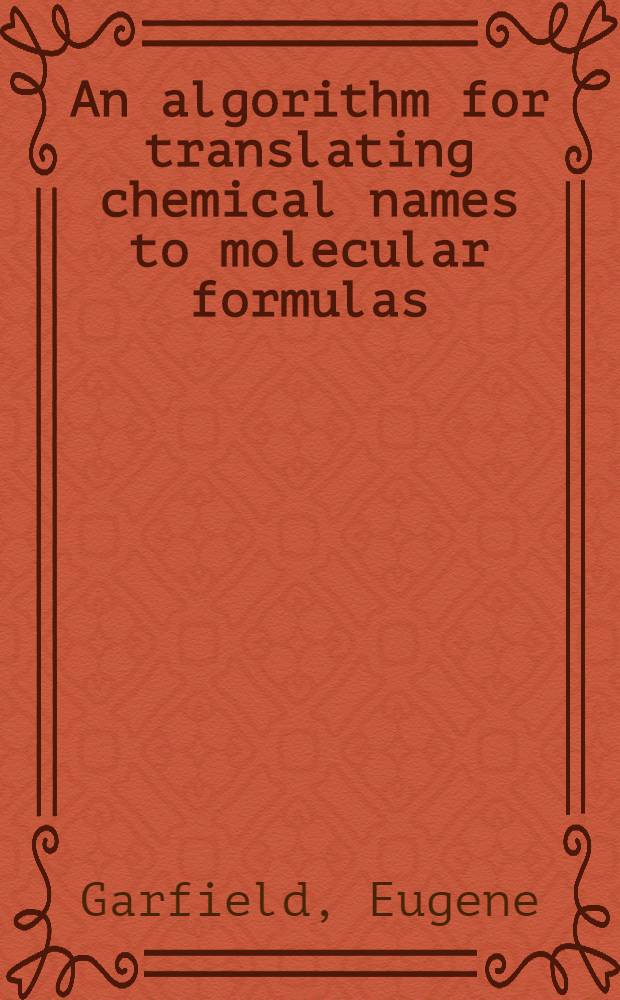 An algorithm for translating chemical names to molecular formulas