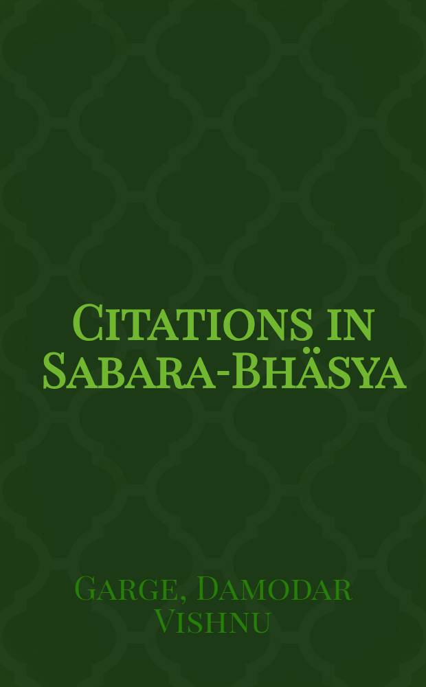 Citations in Sabara-Bhäsya : (A study)
