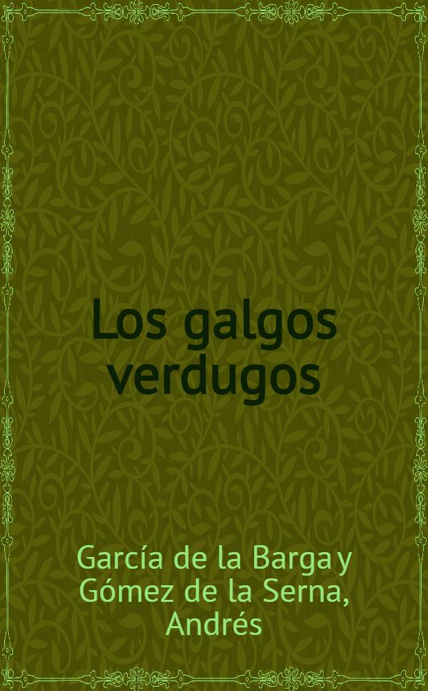 Los galgos verdugos