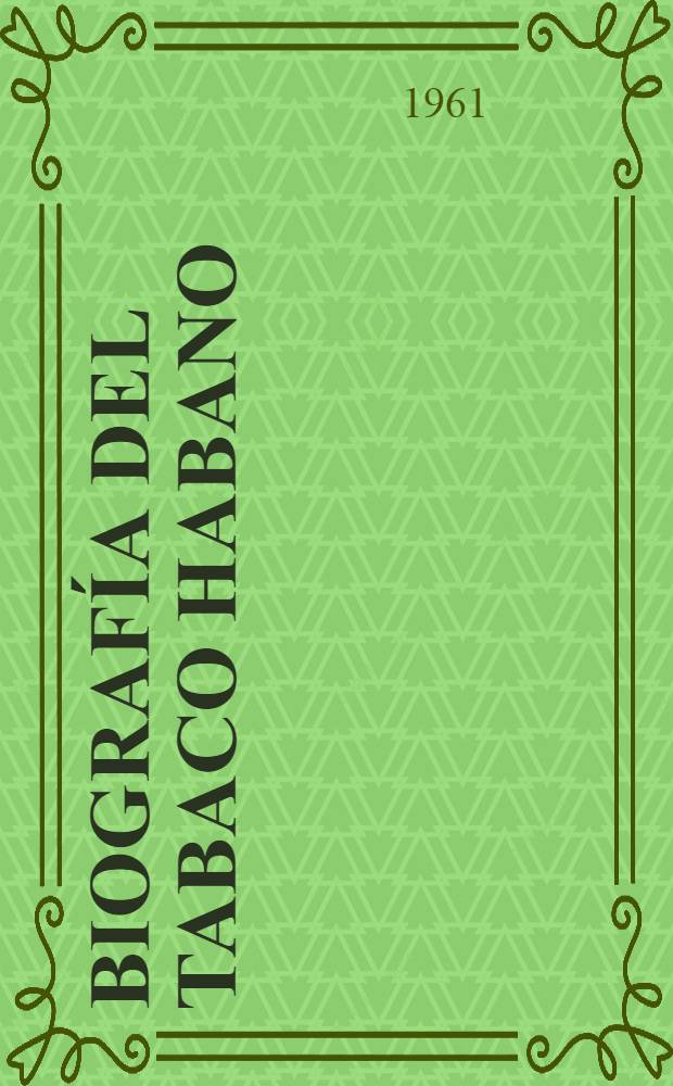 Biografía del tabaco habano