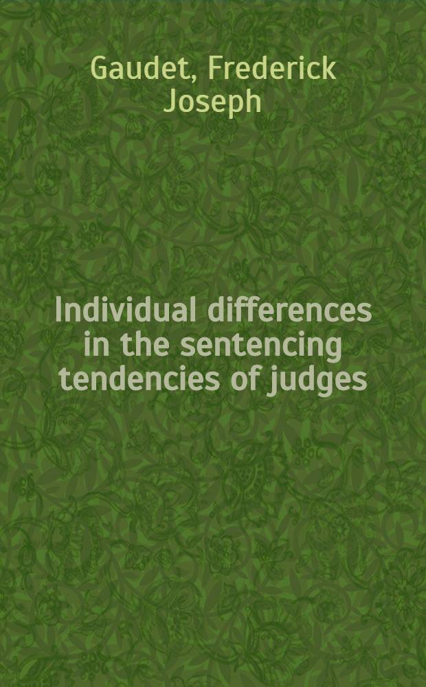 Individual differences in the sentencing tendencies of judges