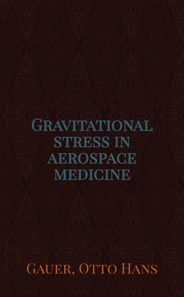 Gravitational stress in aerospace medicine