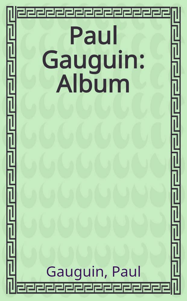 Paul Gauguin : Album