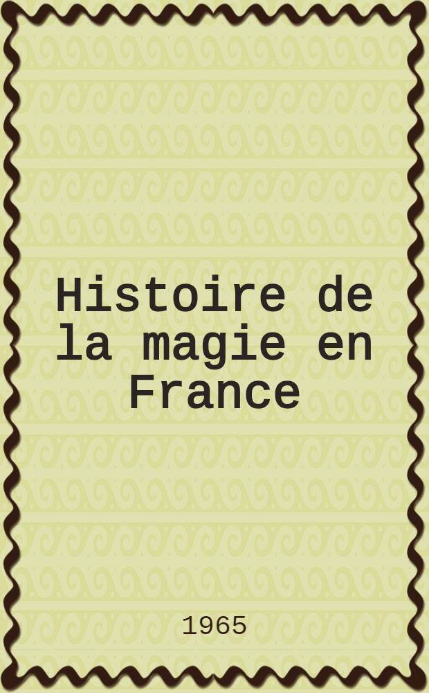 Histoire de la magie en France
