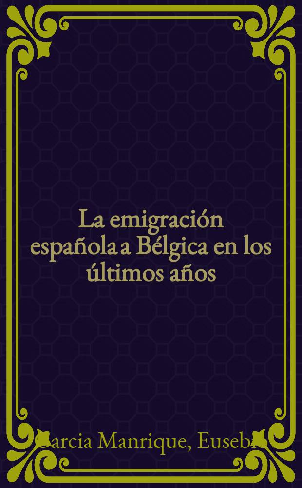 La emigración española a Bélgica en los últimos años