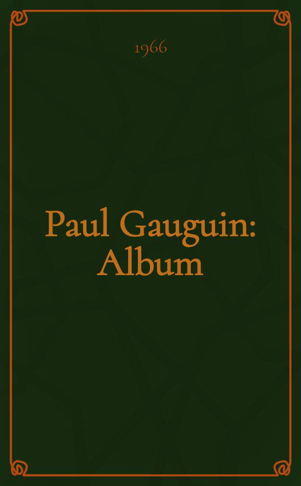 [Paul] Gauguin : Album