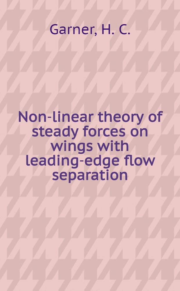 Non-linear theory of steady forces on wings with leading-edge flow separation