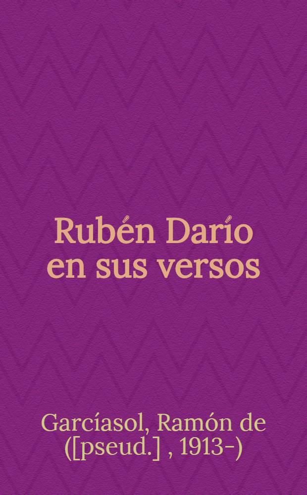 Rub&eacute;n Dar&iacute;o en sus versos