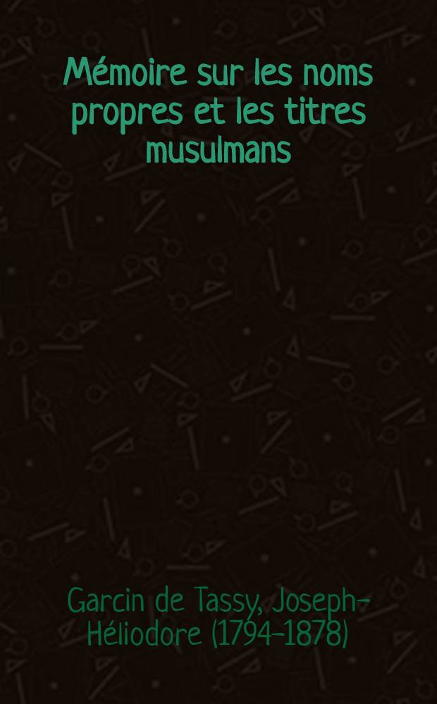 Mémoire sur les noms propres et les titres musulmans