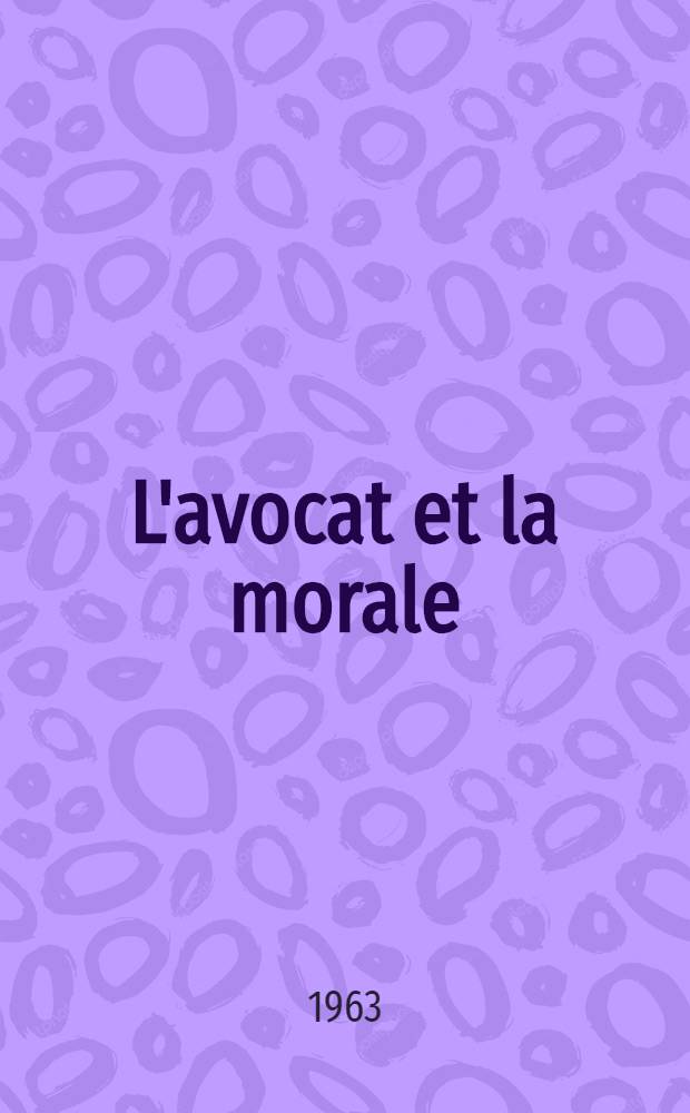 L'avocat et la morale