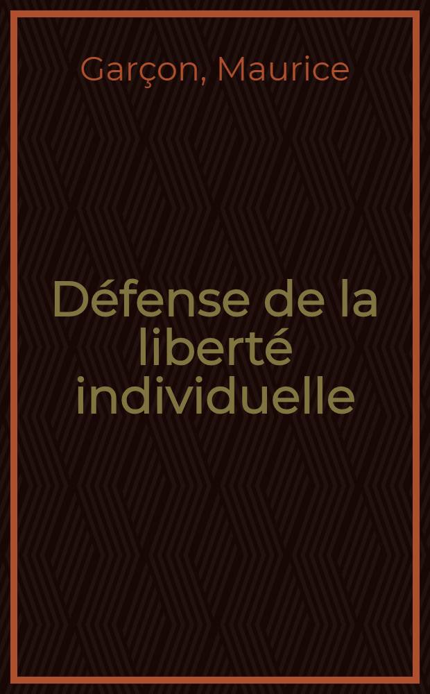 Défense de la liberté individuelle