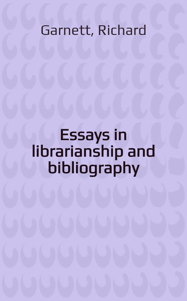 Essays in librarianship and bibliography