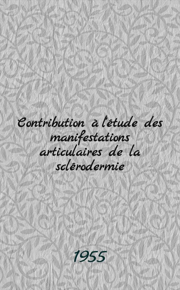 Contribution à l'étude des manifestations articulaires de la sclérodermie : Thèse présentée ... pour obtenir le grade de docteur en méd