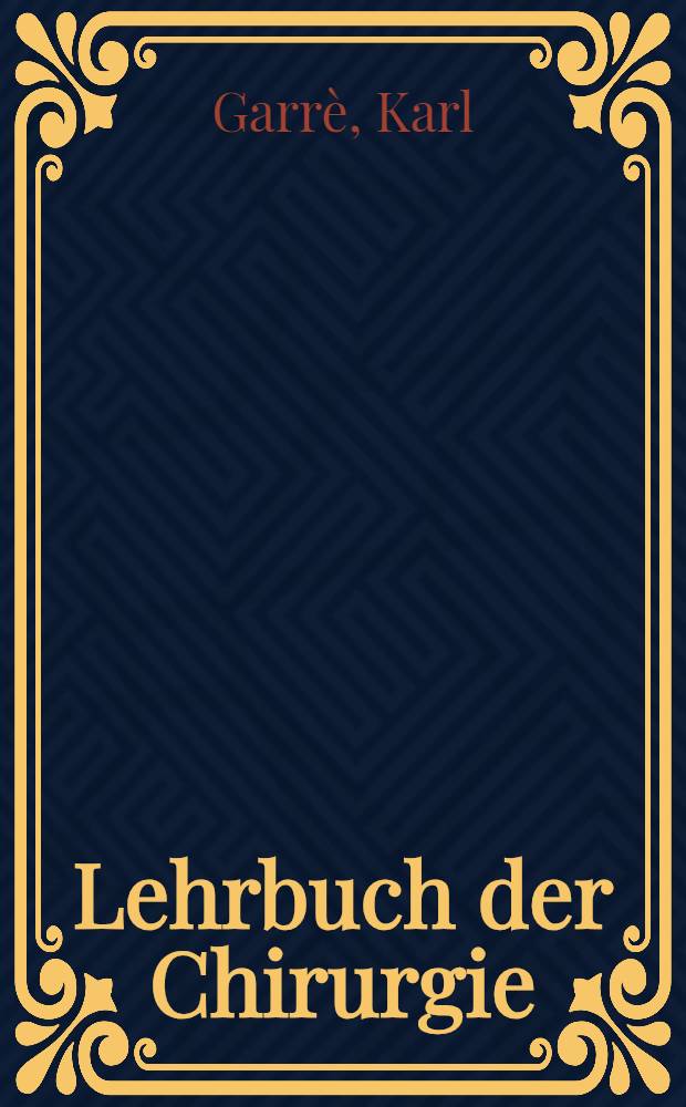 Lehrbuch der Chirurgie