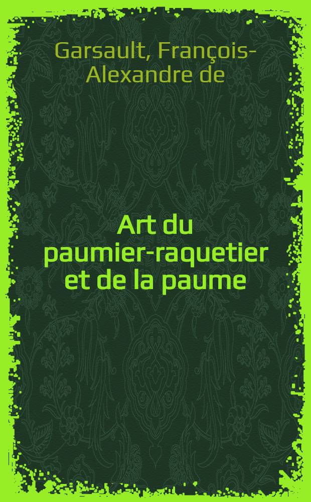 Art du paumier-raquetier et de la paume