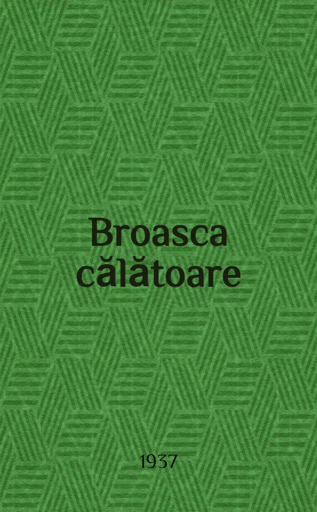 ... Broasca călătoare
