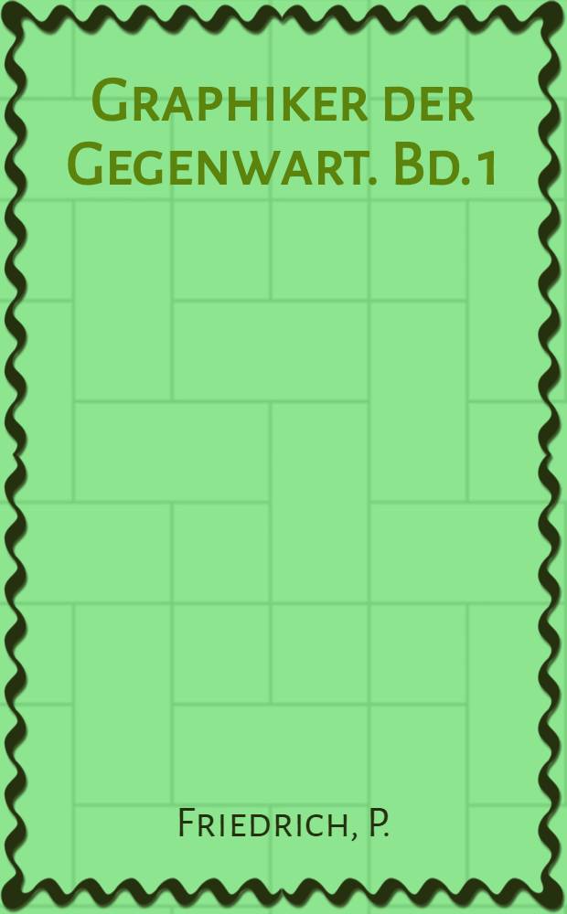 Graphiker der Gegenwart. [Bd. 1] : Michel Fingesten