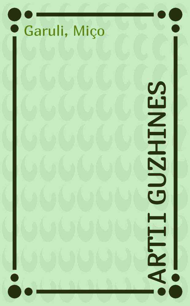 Arti i guzhines