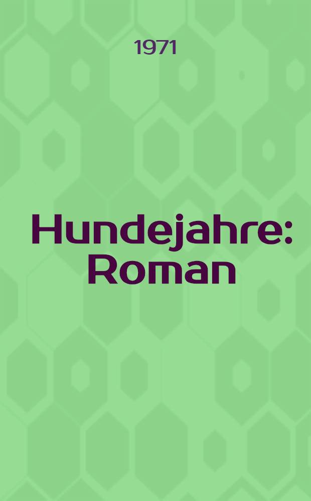 Hundejahre : Roman