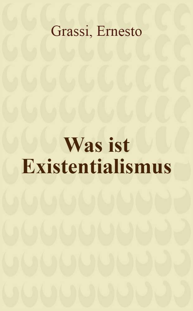 Was ist Existentialismus