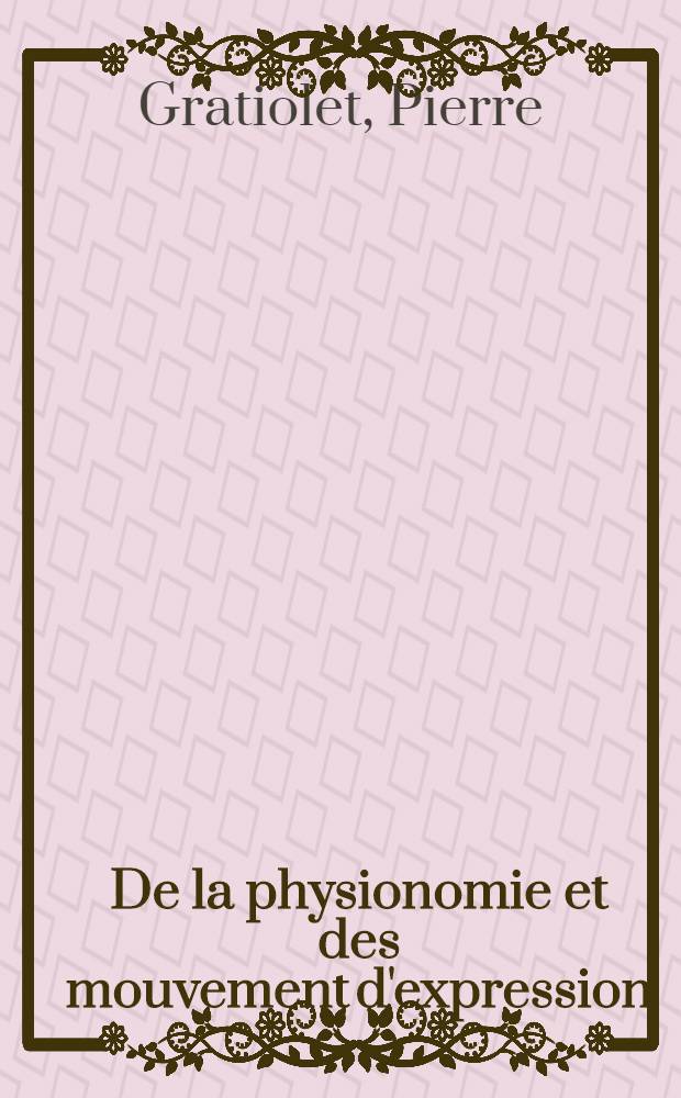 De la physionomie et des mouvement d'expression