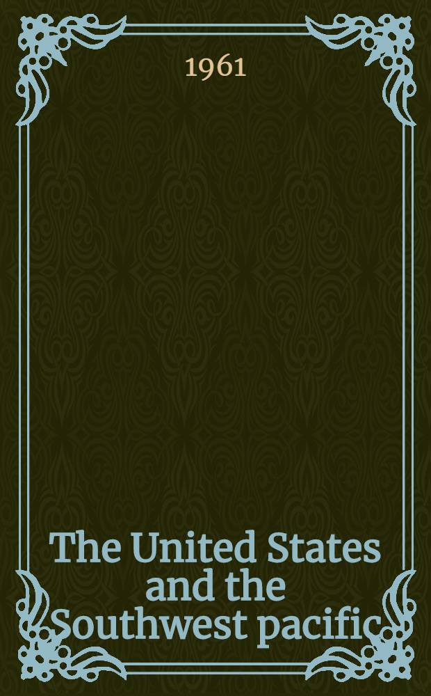 The United States and the Southwest pacific
