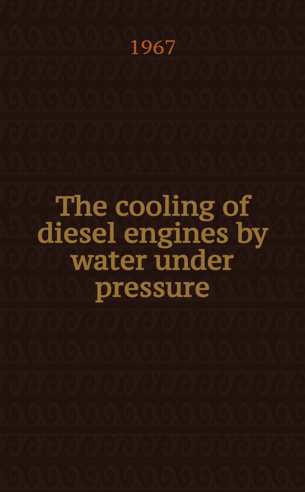 The cooling of diesel engines by water under pressure