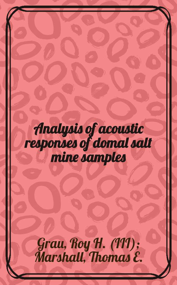 Analysis of acoustic responses of domal salt mine samples