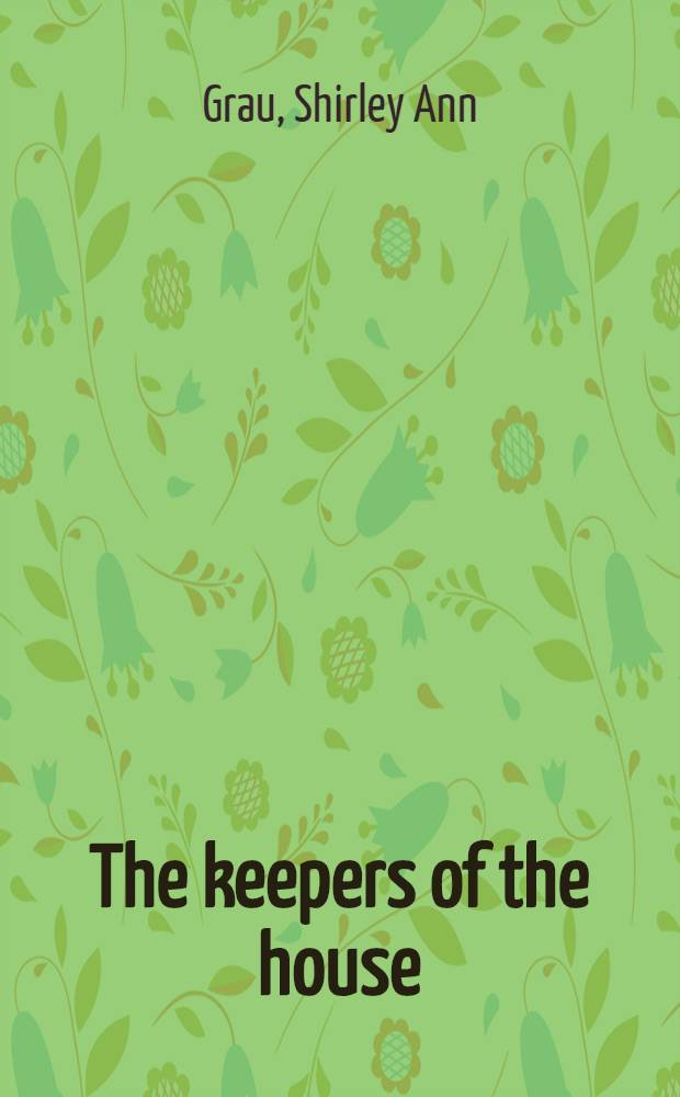 The keepers of the house