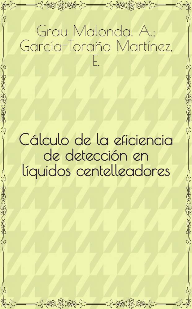 Cálculo de la eficiencia de detección en líquidos centelleadores
